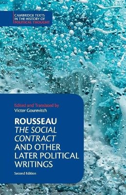 Rousseau: The Social Contract and Other Later Political Writings - Jean-Jacques Rousseau