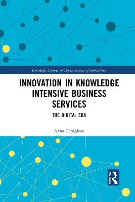 Innovation in Knowledge Intensive Business Services - Anna Cabigiosu
