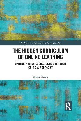 The Hidden Curriculum of Online Learning - Murat Öztok