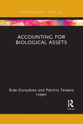 Accounting for Biological Assets - Rute Gonçalves, Patrícia Lopes