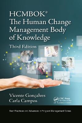 The Human Change Management Body of Knowledge (HCMBOK®) - Vicente Goncalves, Carla Campos
