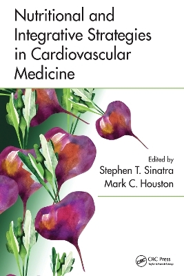 Nutritional and Integrative Strategies in Cardiovascular Medicine - 