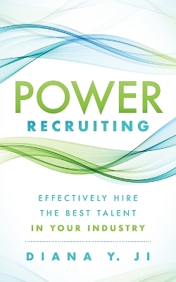 Power Recruiting - Diana Y. Ji