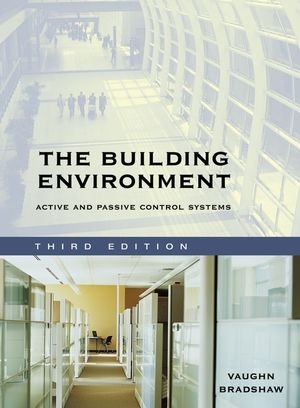 The Building Environment - Vaughn Bradshaw