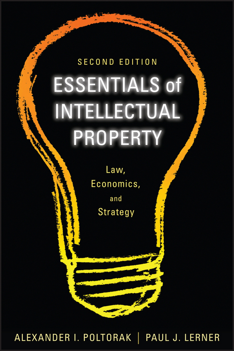Essentials of Intellectual Property -  Paul J. Lerner,  Alexander I. Poltorak