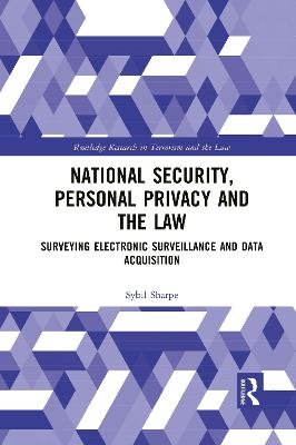 National Security, Personal Privacy and the Law - Sybil Sharpe