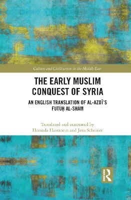 The Early Muslim Conquest of Syria - 