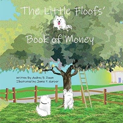 The Little Floofs' Book of Money - Audrey Daum