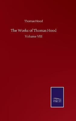 The Works of Thomas Hood - Thomas Hood