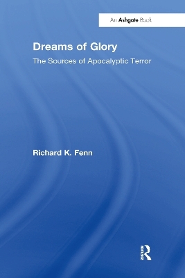 Dreams of Glory - Richard K. Fenn