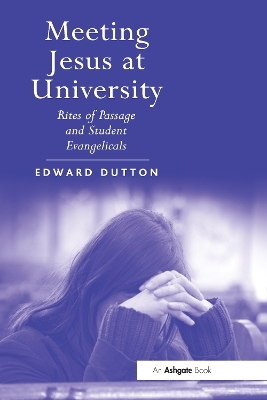 Meeting Jesus at University - Edward Dutton