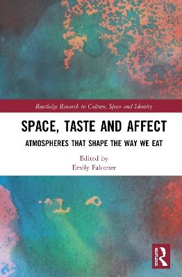 Space, Taste and Affect - 