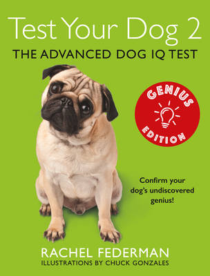 Test Your Dog 2: Genius Edition - Rachel Federman