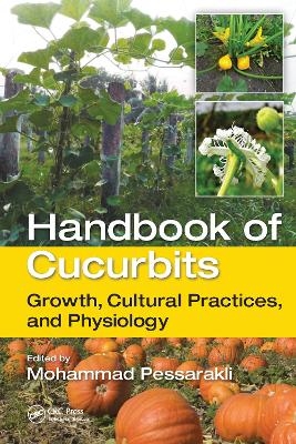 Handbook of Cucurbits - 