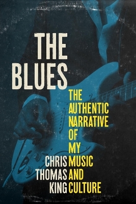 The Blues - Chris Thomas King