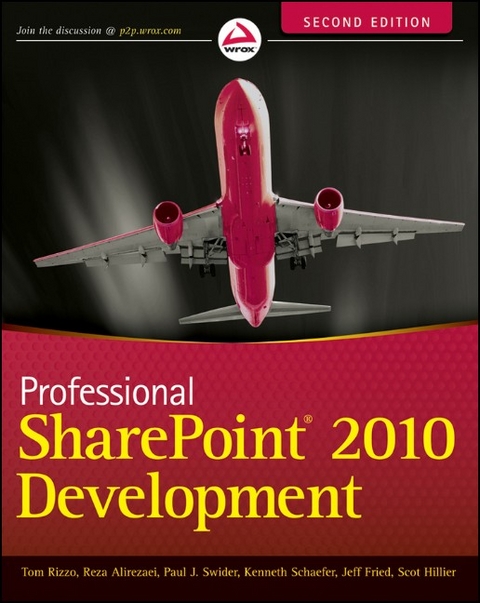 Professional SharePoint 2010 Development -  Reza Alirezaei,  Jeff Fried,  Scot Hillier,  Thomas Rizzo,  Kenneth Schaefer,  Paul Swider