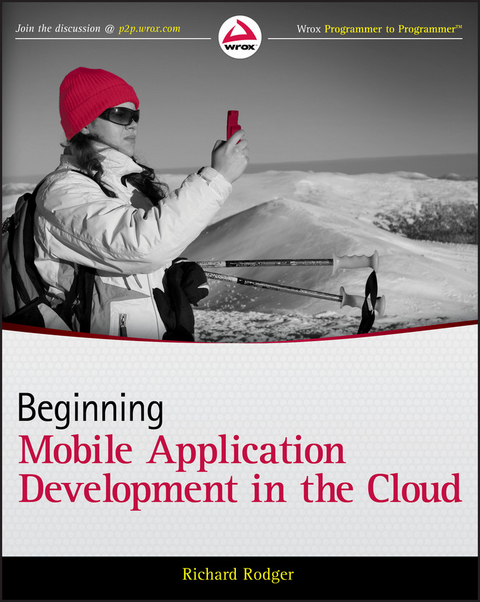 Beginning Mobile Application Development in the Cloud -  Richard Rodger