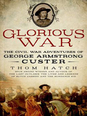 Glorious War - Thom Hatch