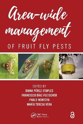 Area-Wide Management of Fruit Fly Pests - 