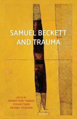 Samuel Beckett and Trauma - 