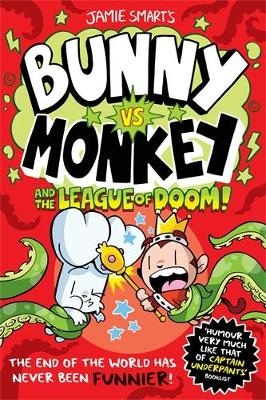 Bunny vs Monkey and the League of Doom - Jamie Smart