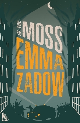 In the Moss - Emma Zadow