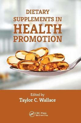 Dietary Supplements in Health Promotion - 