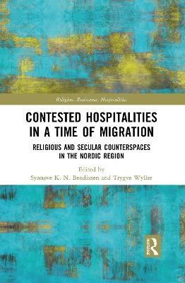 Contested Hospitalities in a Time of Migration - 