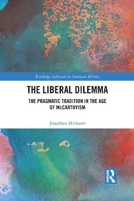 The Liberal Dilemma - Jonathan Michaels