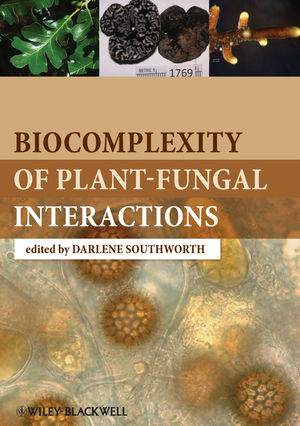 Biocomplexity of Plant-Fungal Interactions - 
