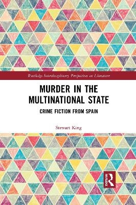 Murder in the Multinational State - Stewart King