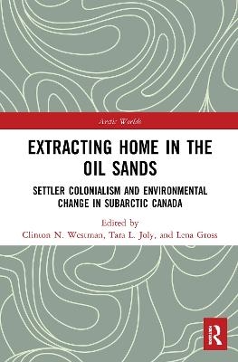 Extracting Home in the Oil Sands - 