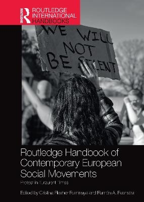 Routledge Handbook of Contemporary European Social Movements - 