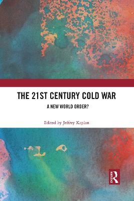The 21st Century Cold War - 