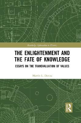 The Enlightenment and the Fate of Knowledge - Martin Davies