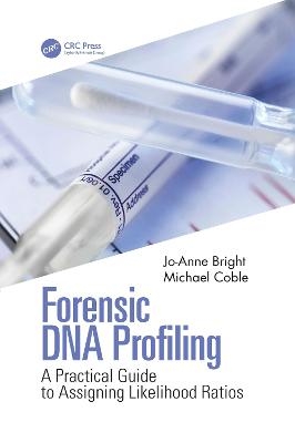 Forensic DNA Profiling - Jo-Anne Bright, Michael Coble