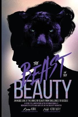 The Beast in the Beauty - Vicki Kirk May, Kevin Kirk