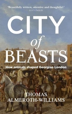 City of Beasts - Thomas Almeroth-Williams