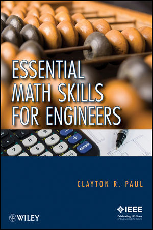 Essential Math Skills for Engineers -  Clayton R. Paul