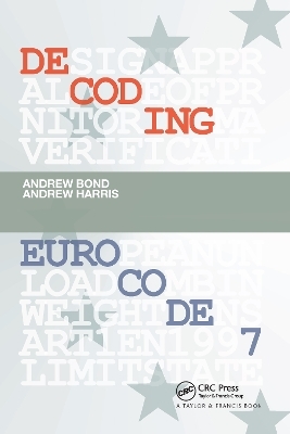 Decoding Eurocode 7 - Andrew Bond, Andrew Harris