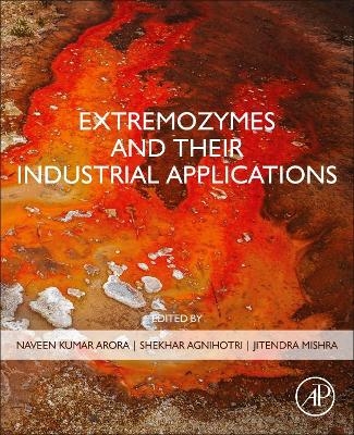 Extremozymes and their Industrial Applications - 