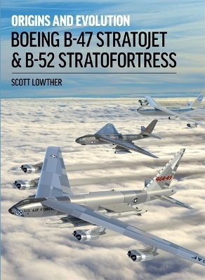 Boeing B-47 Stratojet and B-52 Stra - Scott Lowther