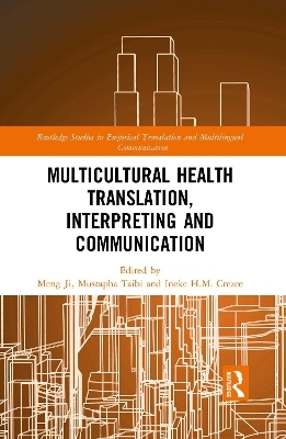Multicultural Health Translation, Interpreting and Communication - 