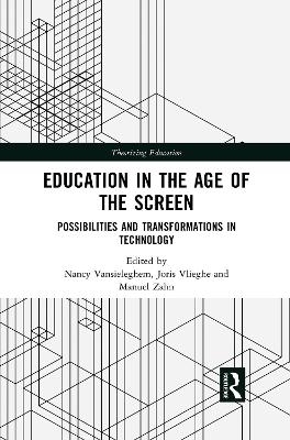 Education in the Age of the Screen - 