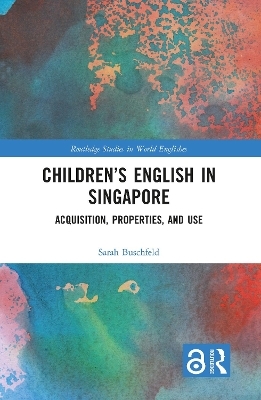 Children’s English in Singapore - Sarah Buschfeld