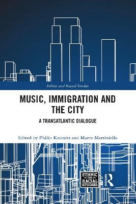 Music, Immigration and the City - 