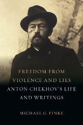 Freedom from Violence and Lies - Michael C. Finke