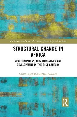 Structural Change in Africa - Carlos Lopes, George Kararach