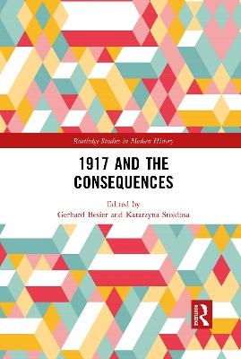 1917 and the Consequences - 