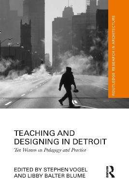 Teaching and Designing in Detroit - 